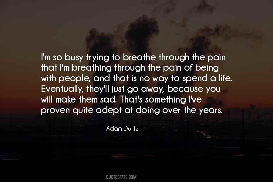 Breathe Through Life Quotes #21113