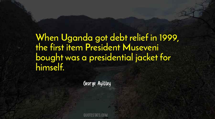 President Museveni Quotes #1199045