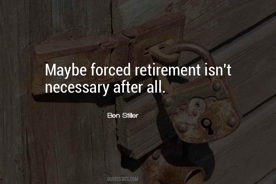 Forced Retirement Quotes #1201718