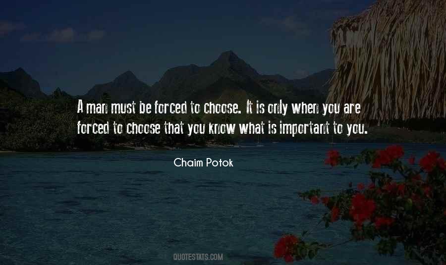 Forced To Choose Quotes #1642266