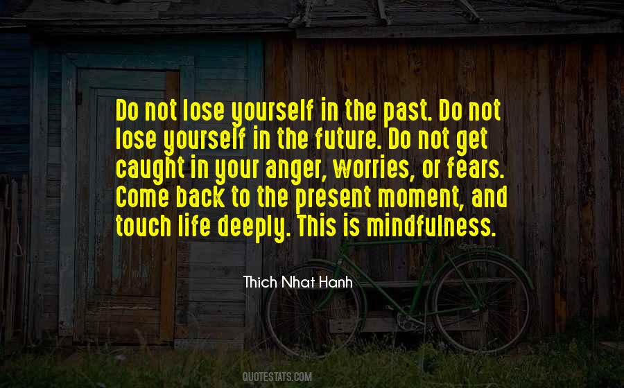 Lose Yourself In The Moment Quotes #1616977