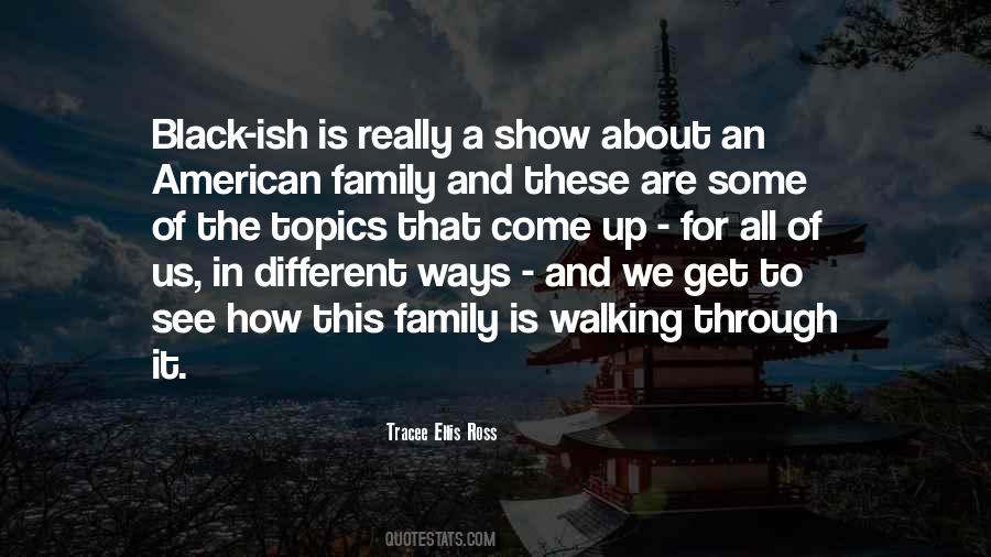 We Are All Family Quotes #1230492