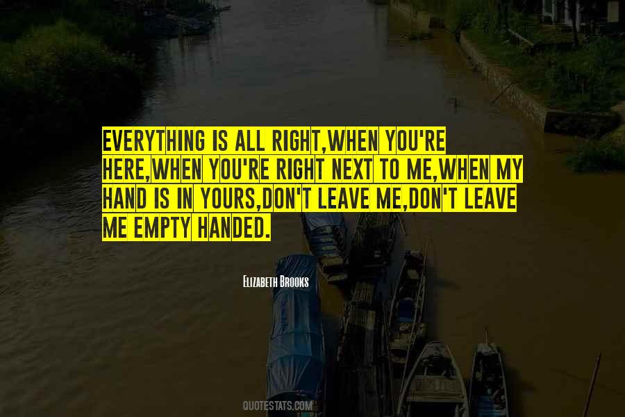 When Love Is Right Quotes #1417686