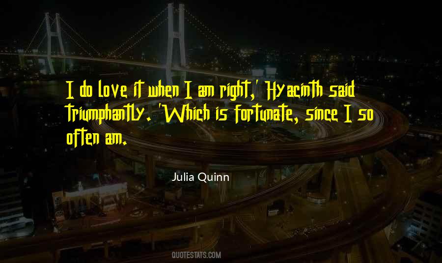 When Love Is Right Quotes #247996