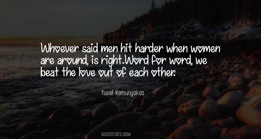 When Love Is Right Quotes #517883