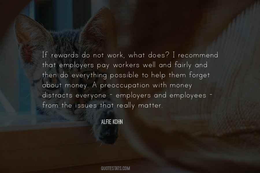 Not Everything Is About Money Quotes #199346