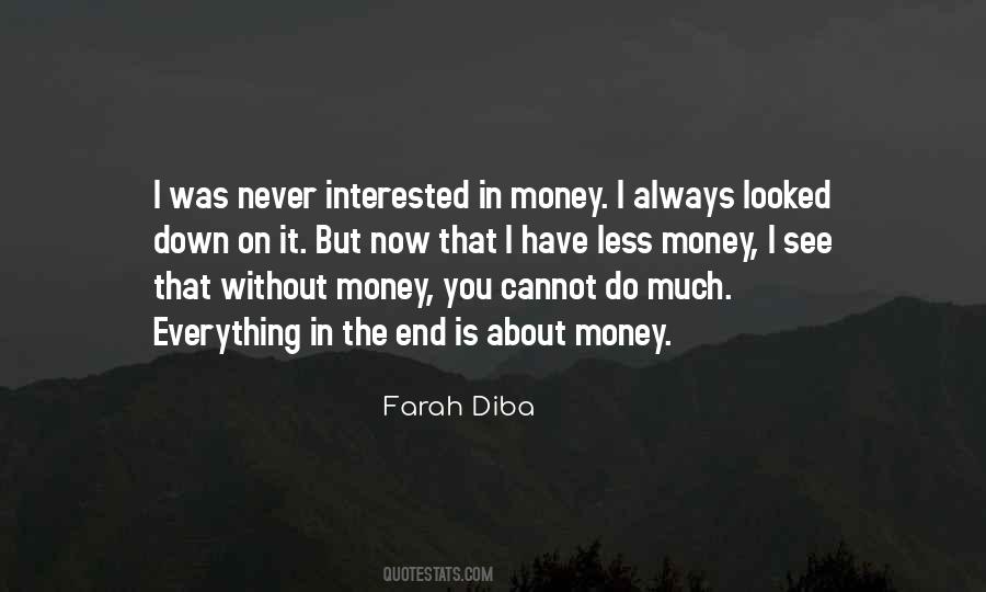 Not Everything Is About Money Quotes #780784