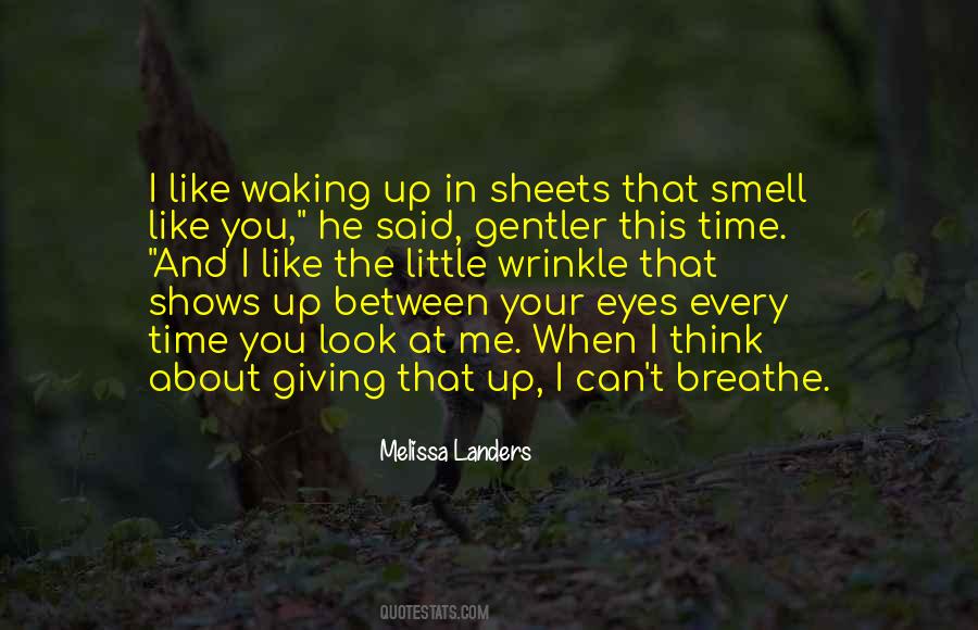 Every Time You Look At Me Quotes #1189858