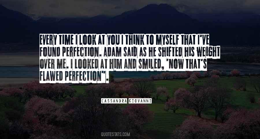 Every Time You Look At Me Quotes #1550093