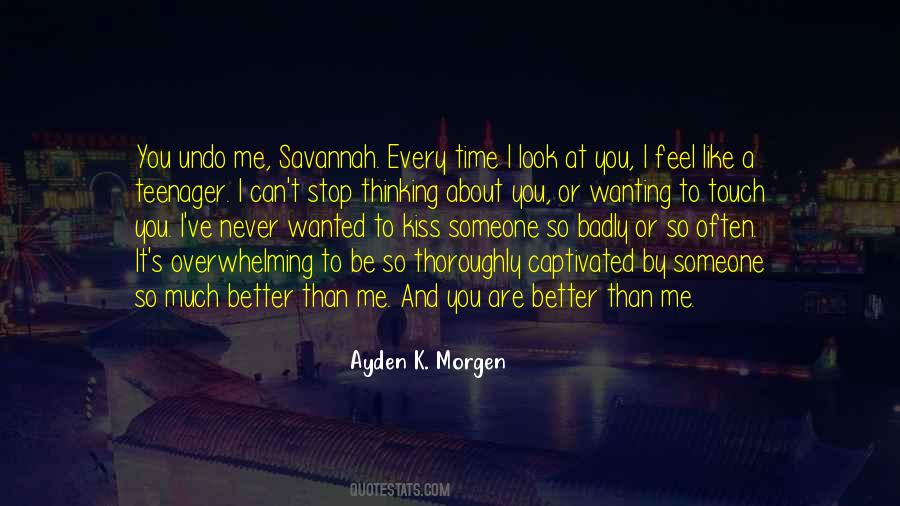 Every Time You Look At Me Quotes #296162