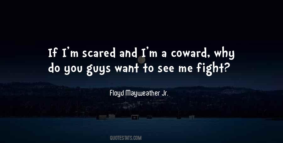 You Want To Fight Quotes #1196115