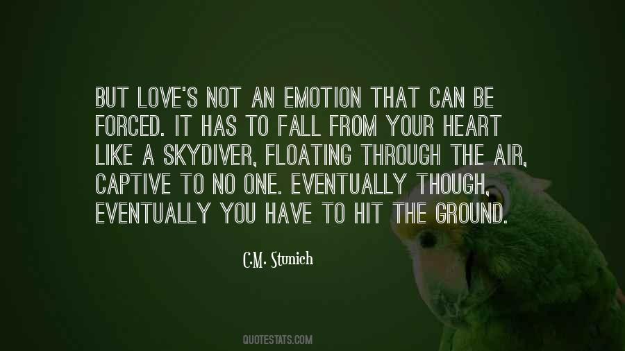 Forced To Love You Quotes #1233134