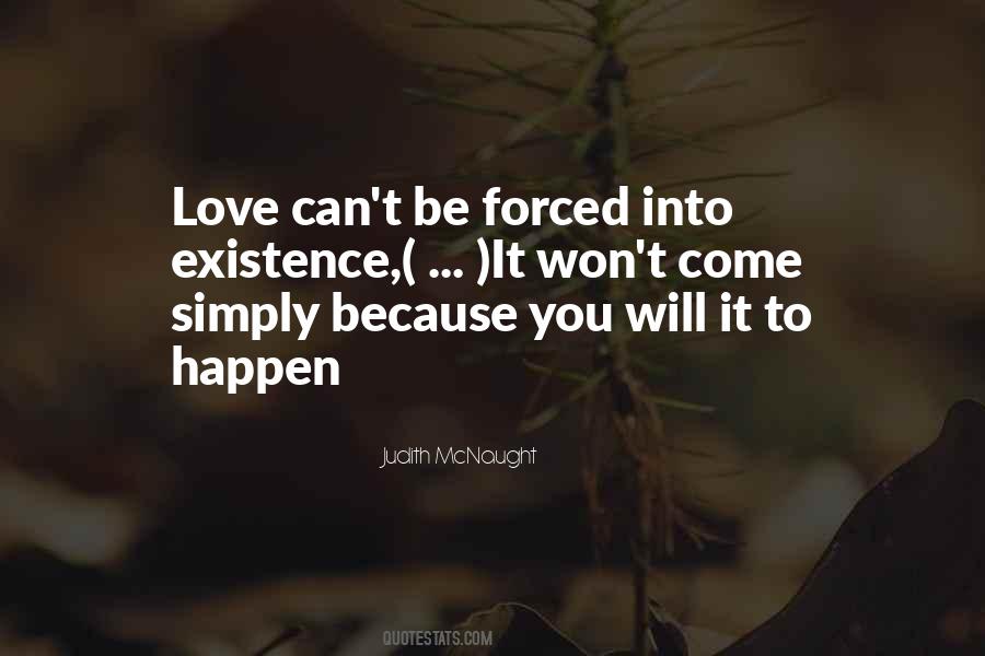 Forced To Love You Quotes #994604