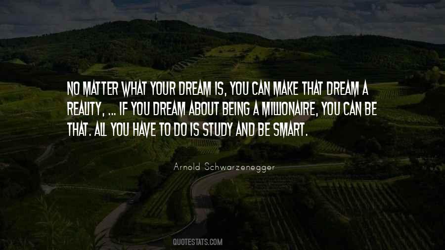 I Want To Be A Millionaire Quotes #239576