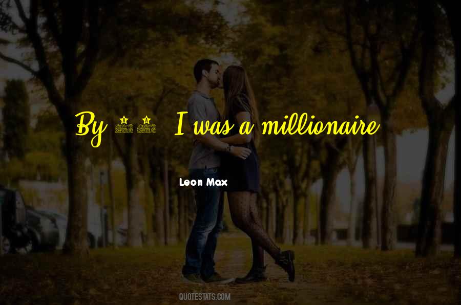 I Want To Be A Millionaire Quotes #262355