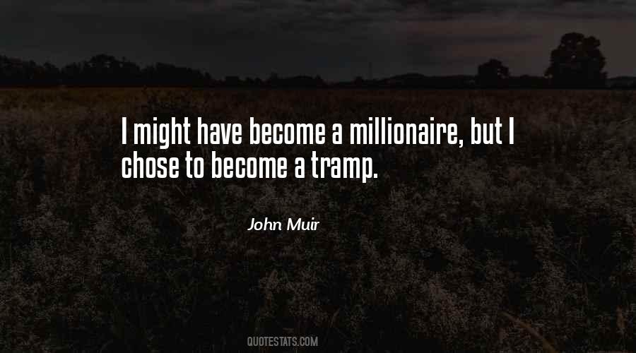 I Want To Be A Millionaire Quotes #799604