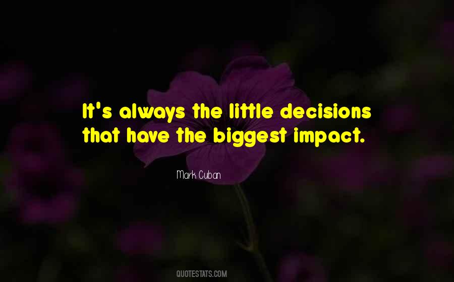 Biggest Decision Quotes #1048882