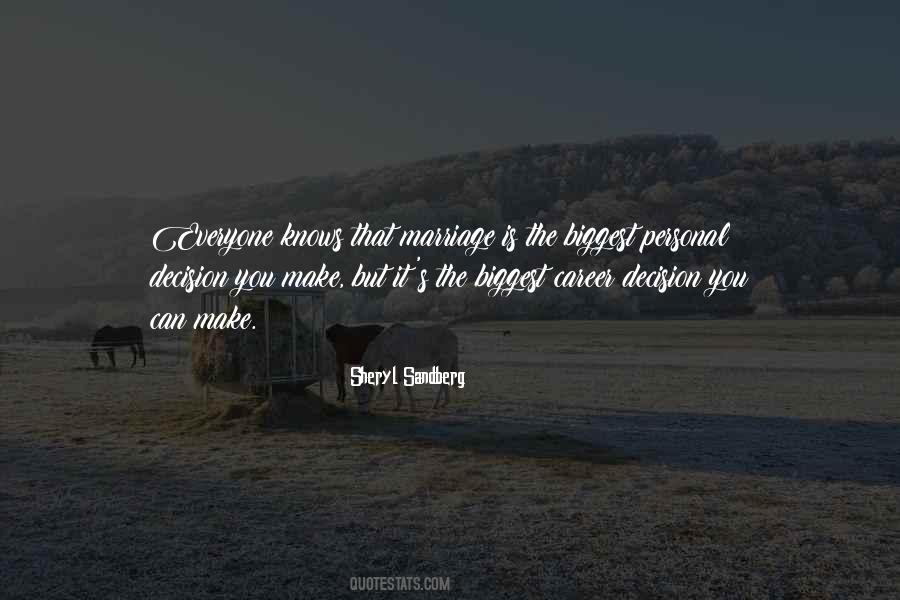 Biggest Decision Quotes #1854799