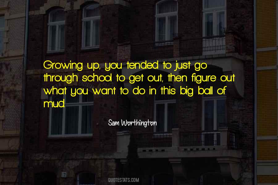 You Get What You Do Quotes #224403