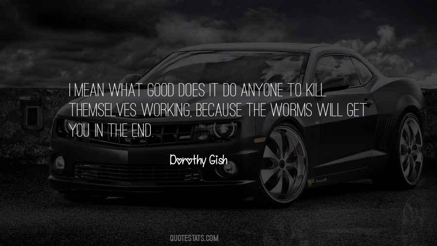 You Get What You Do Quotes #361522
