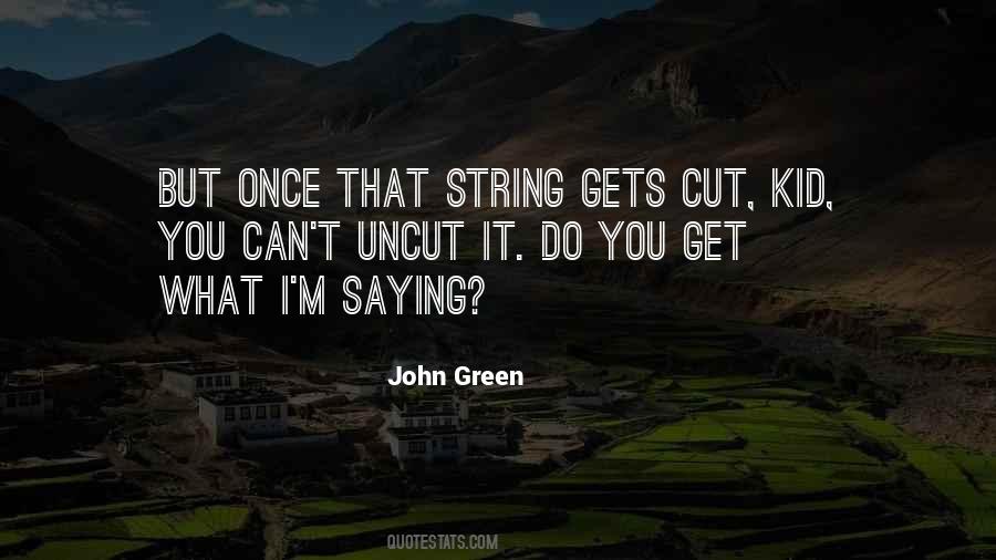 You Get What You Do Quotes #379868