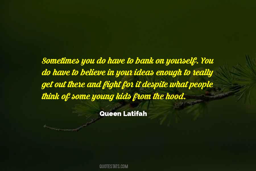 You Get What You Do Quotes #459731