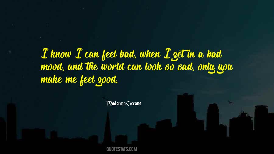 When You Feel Good You Look Good Quotes #1002114
