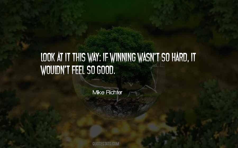 When You Feel Good You Look Good Quotes #142859
