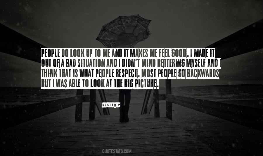 When You Feel Good You Look Good Quotes #189723