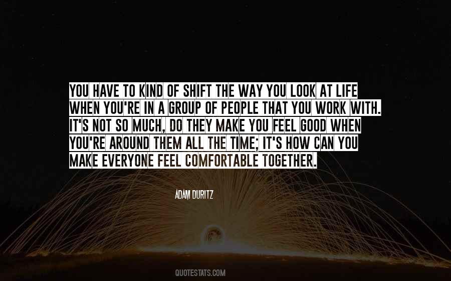 When You Feel Good You Look Good Quotes #618941