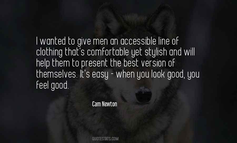 When You Feel Good You Look Good Quotes #665613