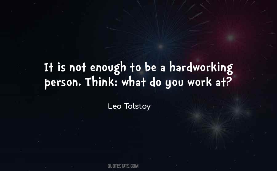 Quotes About Hardworking #118643