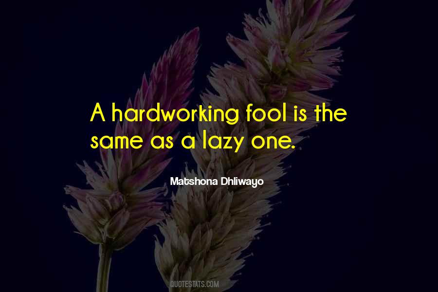 Quotes About Hardworking #341842