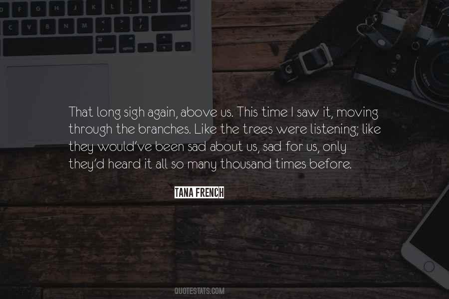 Heard It All Before Quotes #124543