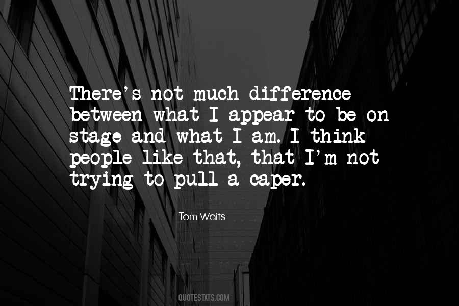 Difference Between Trying And Doing Quotes #1873430