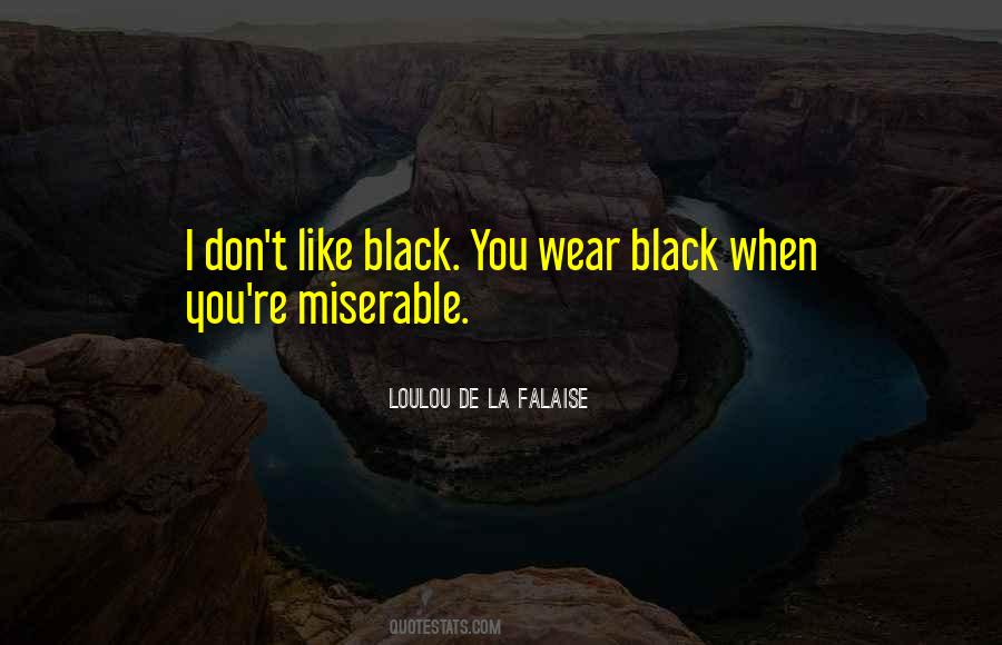 Wear Black Quotes #1260404