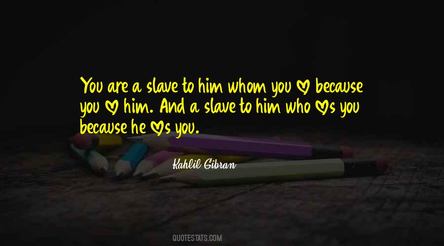 A Slave Quotes #1202569