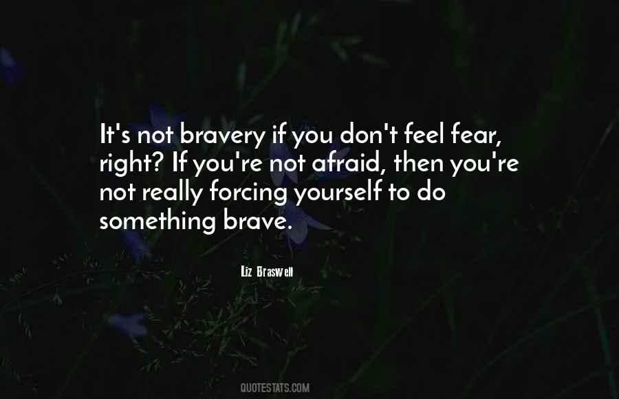 Forcing Yourself Quotes #191022