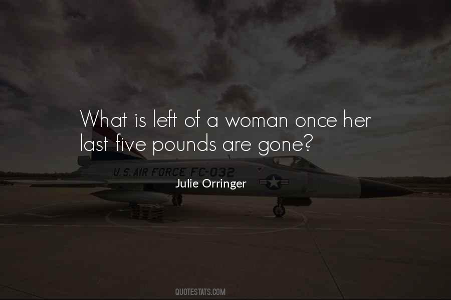 What Is Left Quotes #58982