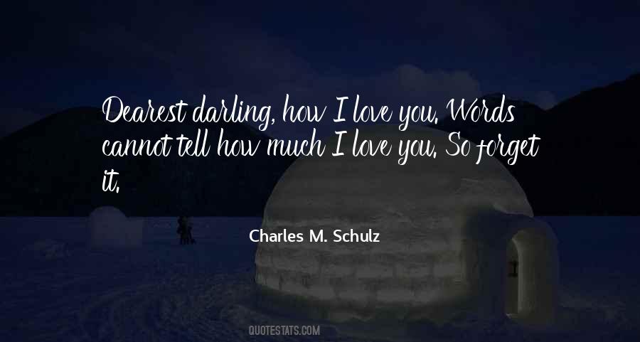 My Darling I Love You Quotes #506435