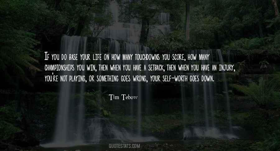 When Life Goes Down Quotes #1362604