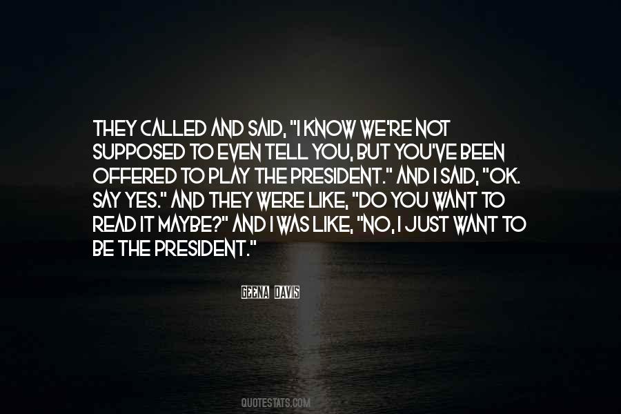 They Want To Be Like You Quotes #1054957