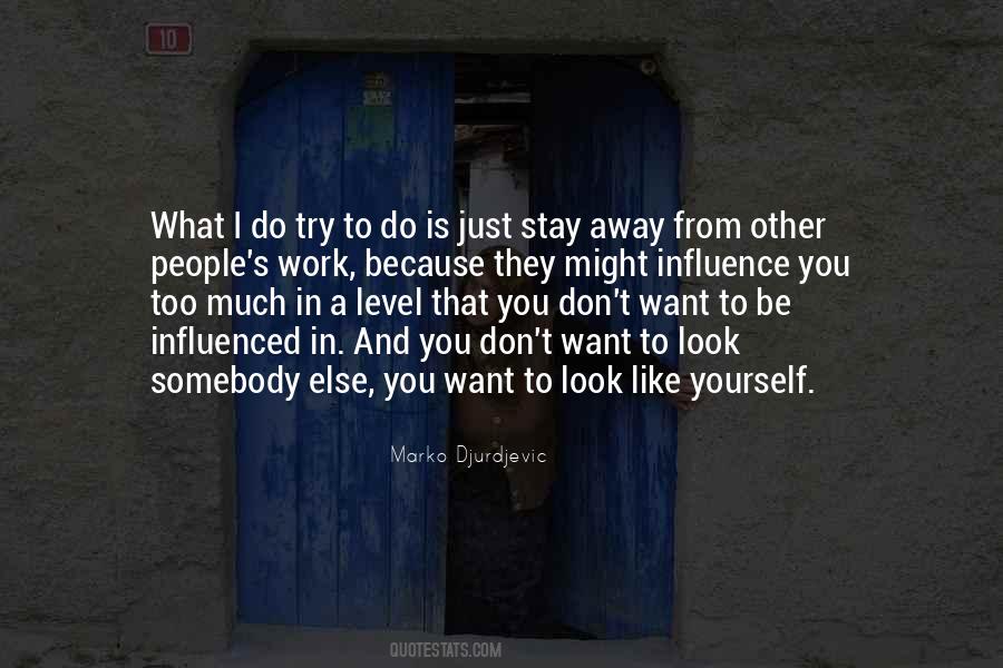 They Want To Be Like You Quotes #1590857