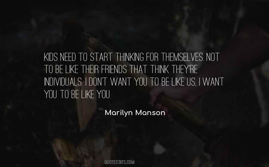 They Want To Be Like You Quotes #1864463