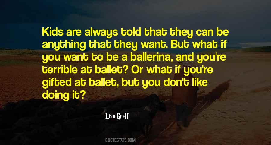 They Want To Be Like You Quotes #662568