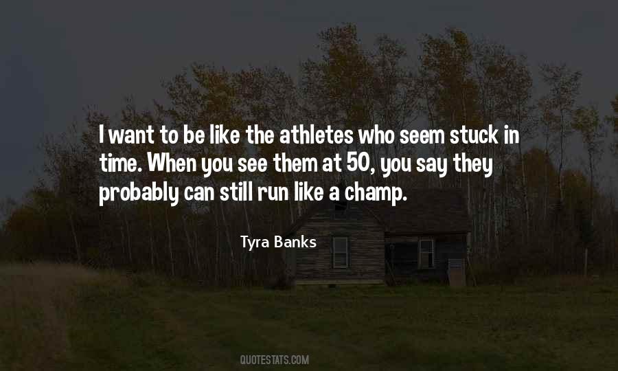 They Want To Be Like You Quotes #759411
