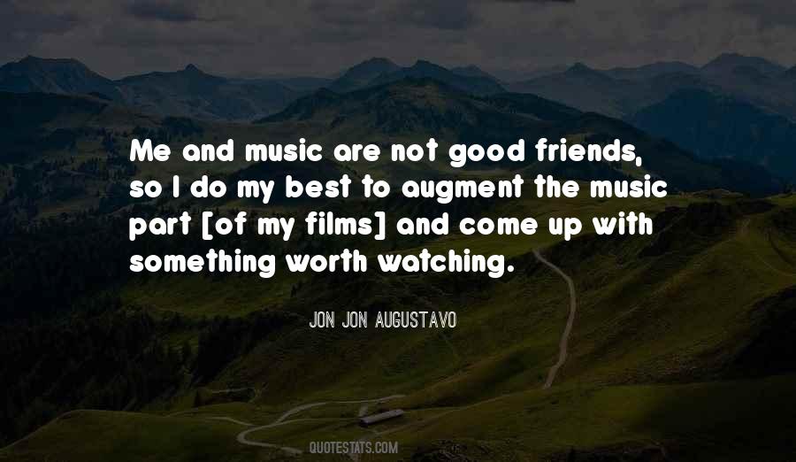 Music Friend Quotes #1729200