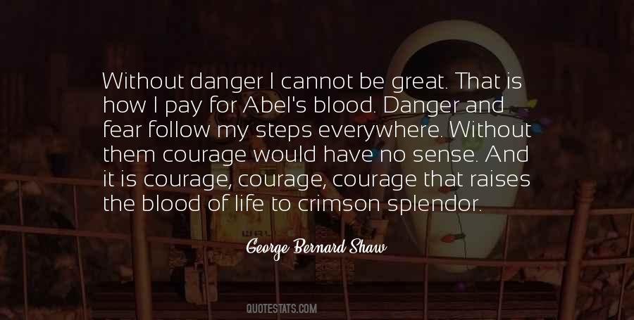 Courage Without Fear Quotes #47791