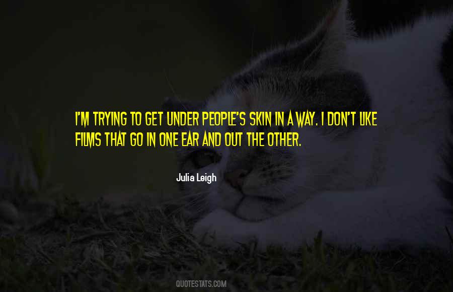 In One Ear And Out The Other Quotes #1144459