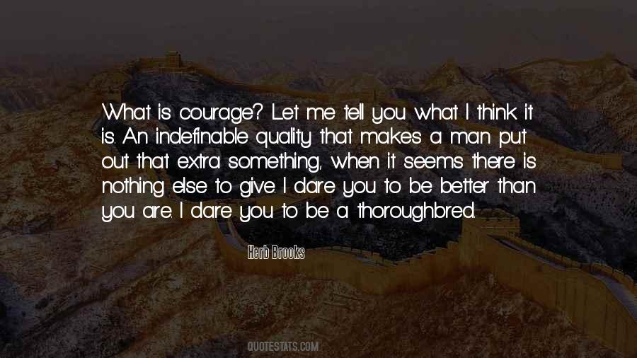 Nothing Is Better Than Something Quotes #1048757